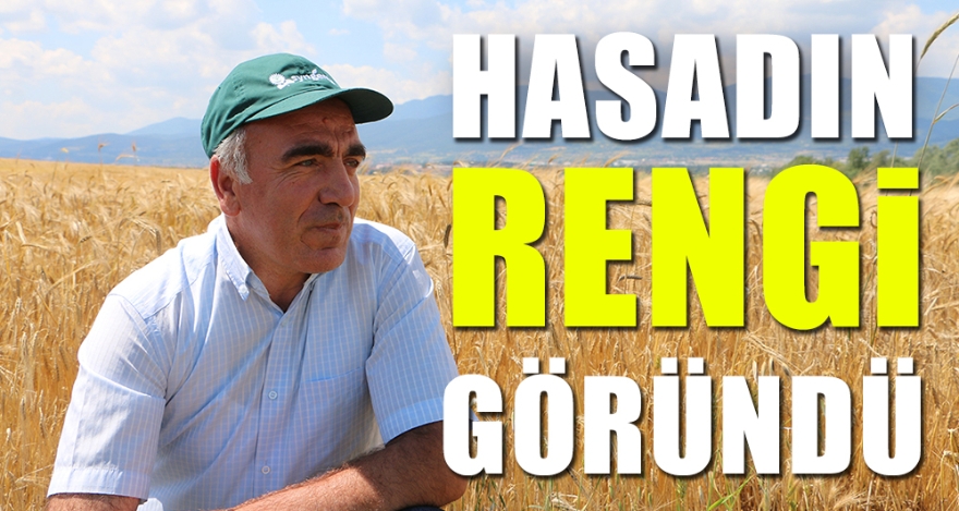 HASADIN RENGİ GÖRÜNDÜ