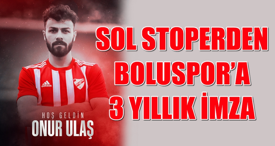 SOL STOPERDEN BOLUSPOR'A 3 YILLIK İMZA