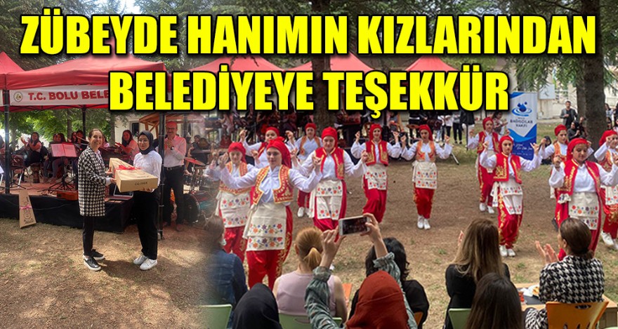 ZÜBEYDE HANIMIN KIZLARINDAN BELEDİYEYE TEŞEKKÜR