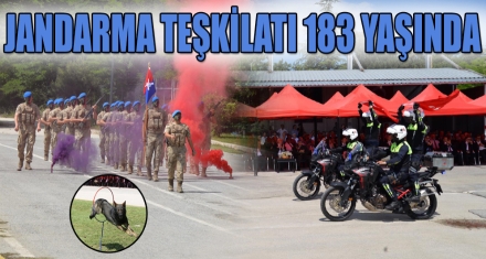JANDARMA TEŞKİLATI 183 YAŞINDA