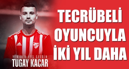 TECRÜBELİ OYUNCUYLA İKİ YIL DAHA