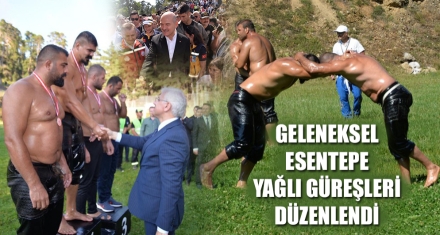 GELENEKSEL ESENTEPE YAĞLI GÜREŞLERİ DÜZENLENDİ