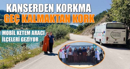 MOBİL KETEM ARACI İLÇELERİ GEZİYOR