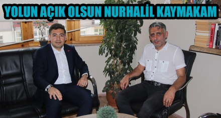 YOLUN AÇIK OLSUN NURHALİL KAYMAKAM