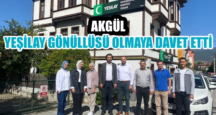 AKGÜL YEŞİLAY GÖNÜLLÜSÜ OLMAYA DAVET ETTİ