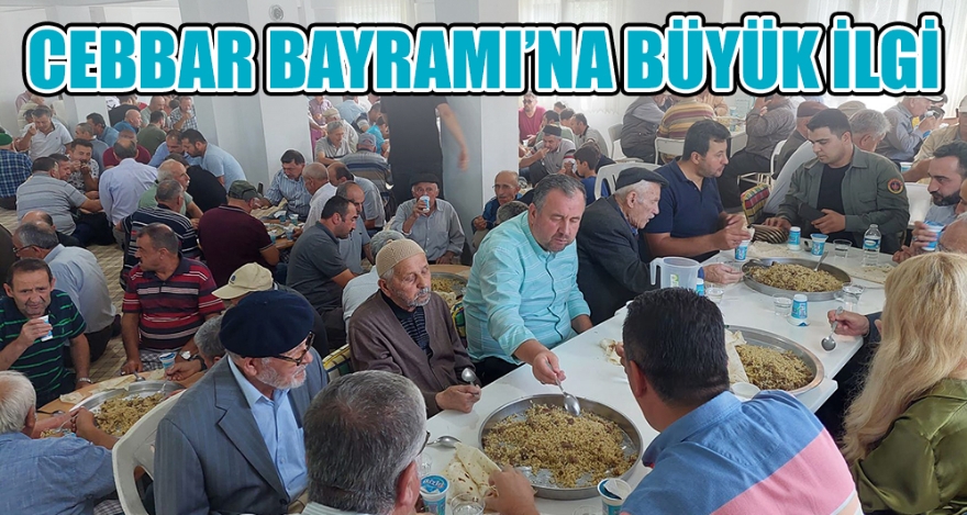 CEBBAR BAYRAMI'NA BÜYÜK İLGİ