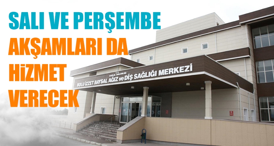 SALI VE PERŞEMBE AKŞAMLARI DA HiZMET VERECEK