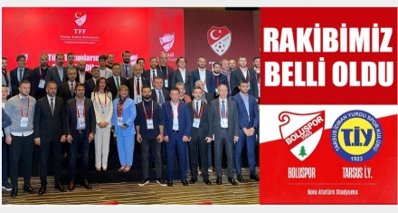 4.TUR RAKİBİMİZ BELLİ OLDU