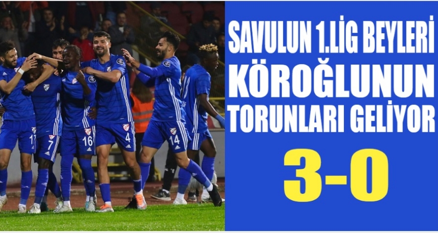 SAVULUN 1.LİG BEYLERİ KÖROĞLUNUN TORUNLARI GELİYOR