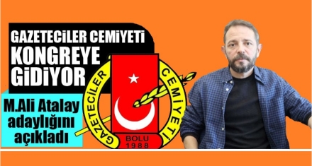 GAZETECİLER CEMİYETİ KONGREYE GİDİYOR