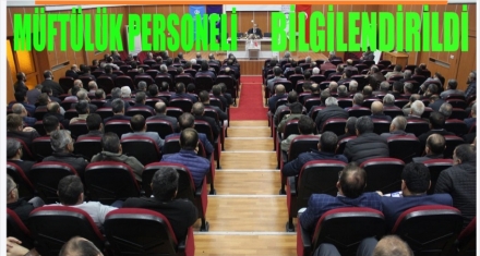 İMAM VE MÜEZZİNLER BİLGİLENDİRİLDİ 