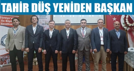Tahir Düş yeniden Başkan seçildi 