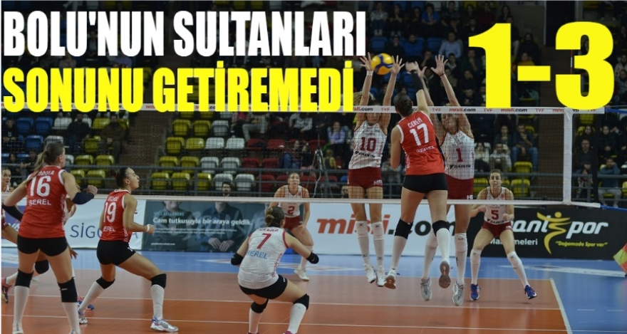 BOLU'NUN SULTANLARI SONUNU GETİREMEDİ 1-3