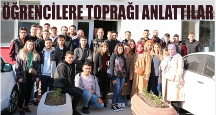 ÖĞRENCİLERE TOPRAĞI ANLATTILAR  