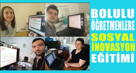 BOLULU ÖĞRETMENLERE SOSYAL İNOVASYON EĞİTİMİ