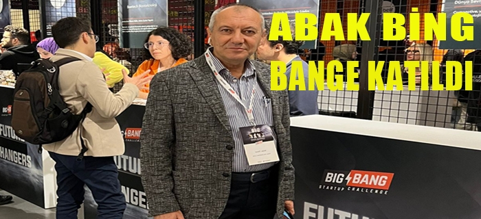 ABAK BİG BANGE KATILDI