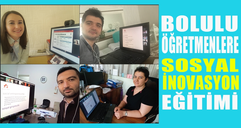 BOLULU ÖĞRETMENLERE SOSYAL İNOVASYON EĞİTİMİ