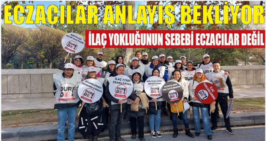 Eczacılar anlayış ve sağduyu bekliyor