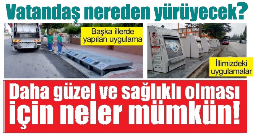 Vatandaş nereden yürüyecek?