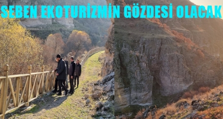 SEBEN EKOTURİZMİN GÖZDESİ OLACAK