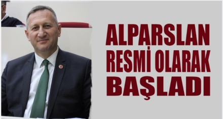 ALPARSLAN RESMEN BAŞLADI