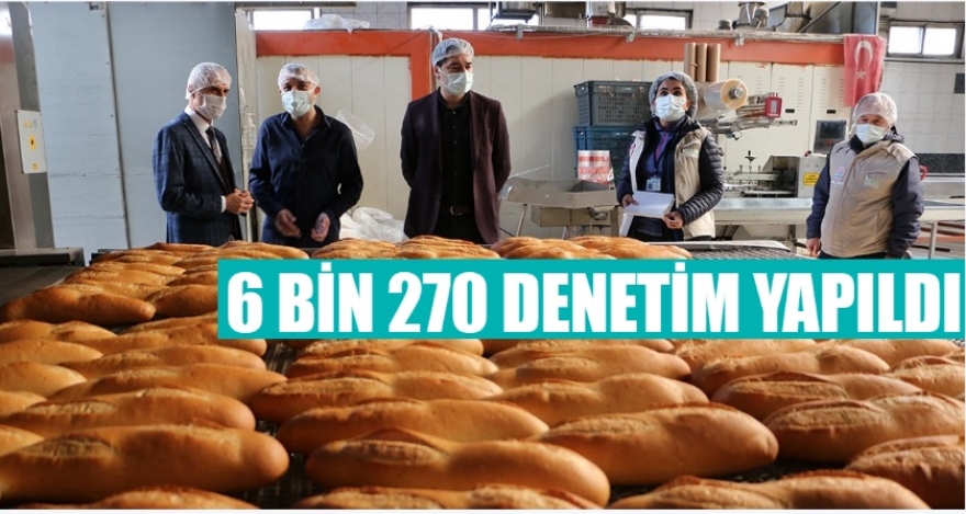 6 bin 270 denetim yapıldı