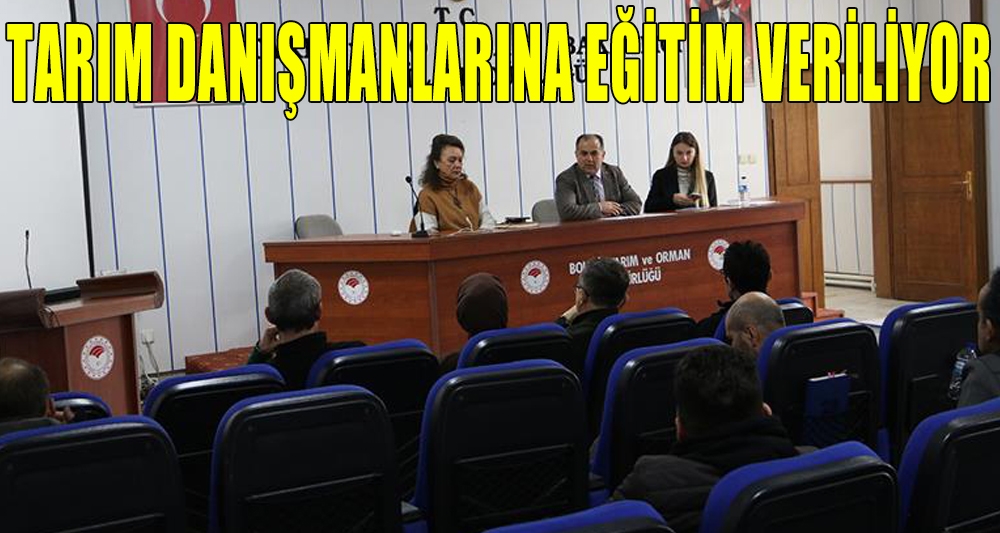 TARIM DANIŞMANLARINA EĞİTİM VERİLİYOR