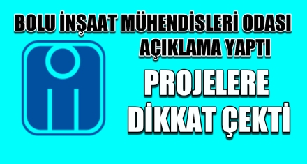 BOLU İNŞAAT MÜHENDİSLERİ ODASI AÇIKLAMA YAPTI