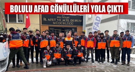 BOLULU AFAD GÖNÜLLÜLERİ YOLA ÇIKTI