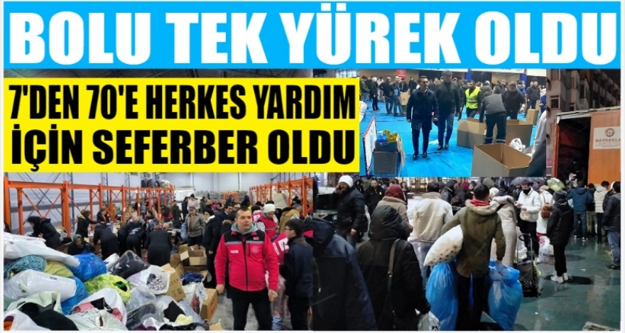 BOLU TEK YÜREK OLDU!