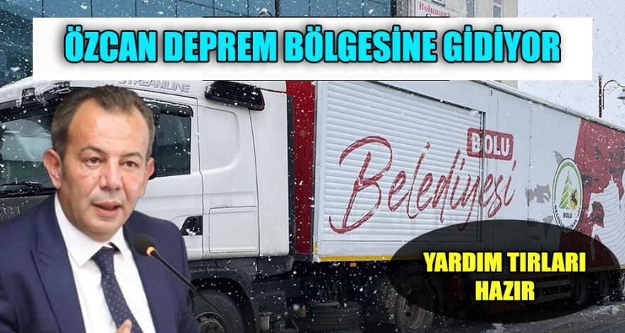 TANJU ÖZCAN KAHRAMANMARAŞ'A GİDİYOR