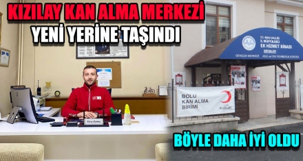 KIZILAY KAN ALMA MERKEZİ YENİ YERİNE TAŞINDI