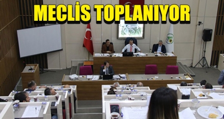 MECLİS TOPLANIYOR