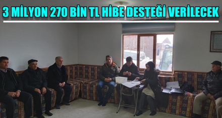 3 MİLYON 270 BİN TL HİBE DESTEĞİ VERİLECEK