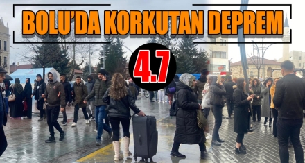 BOLU'DA KORKUTAN DEPREM 