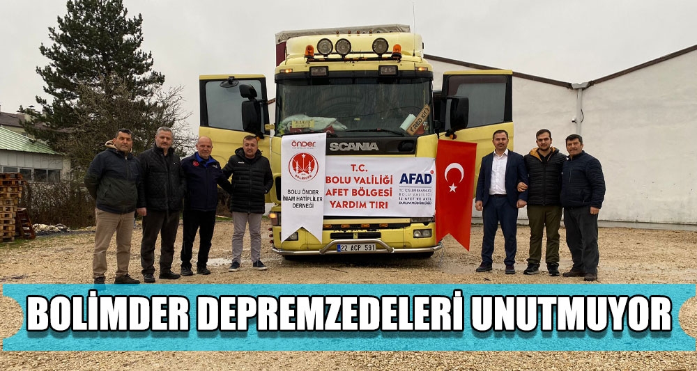 BOLİMDER DEPREMZEDELERİ UNUTMUYOR