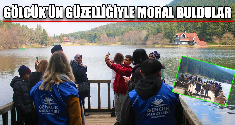 GÖLCÜK'ÜN GÜZELLİĞİYLE MORAL BULDULAR