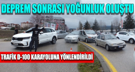 DEPREM SONRASI YOĞUNLUK OLUŞTU