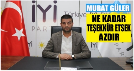 GÜLER; ‘NE KADAR TEŞEKKÜR ETSEK AZDIR'