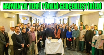 NARVEN'DE TERFİ TÖRENİ GERÇEKLEŞTİRİLDİ
