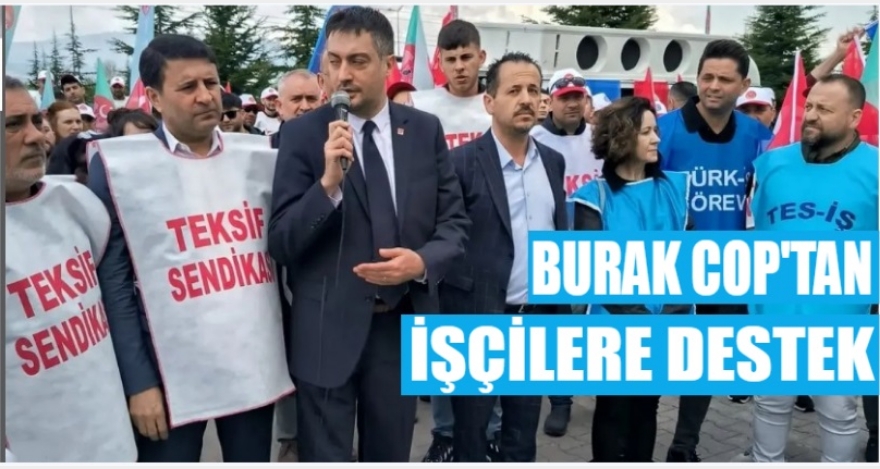 COP'TAN İŞÇİLERE DESTEK
