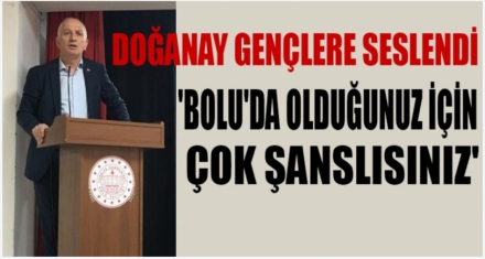 DOĞANAY GENÇLERE SESLENDİ