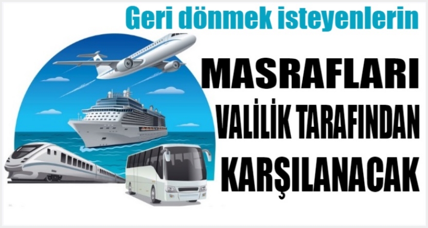 MASRAFLAR VALİLİK TARAFINDAN KARŞILANIYOR