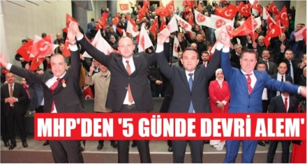 MHP'DEN ‘5 GÜNDE DEVRİ ALEM'