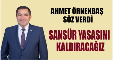 ÖRNEKBAŞ SÖZ VERDİ