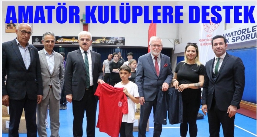 AMATÖR KULÜPLERE DESTEK