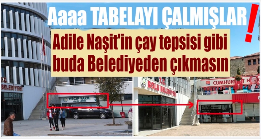 BELEDİYE NECİP FAZIL TABELASINI KALDIRDI