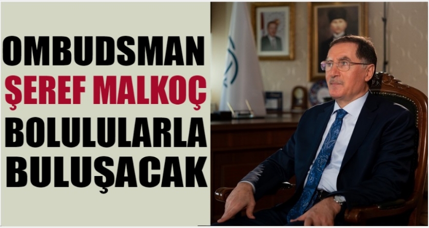 OMBUDSMAN MALKOÇ BOLULULARLA BULUŞACAK