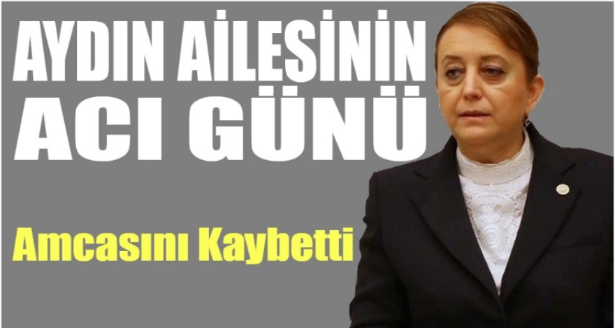 ARZU AYDIN'IN ACI GÜNÜ