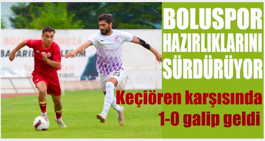 HAZIRLIK MAÇINDA 1-0 GALİP GELDİK